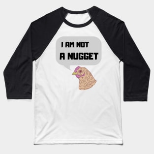 I Am Not A Nugget Vegan Baseball T-Shirt